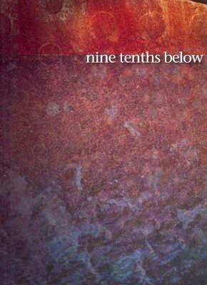 Nine Tenths Below by UTS Writers Anthology