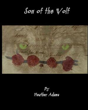 Son of The Wolf: Part 2 Weylin by Heather Adams