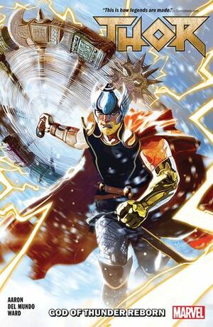 Thor, Vol. 1: God of Thunder Reborn by Jason Aaron, Christian Ward, Mike del Mundo