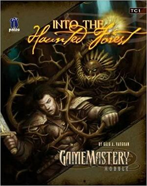 GameMastery Module TC1: Into the Haunted Forest by Greg A. Vaughan, Corey Macourek