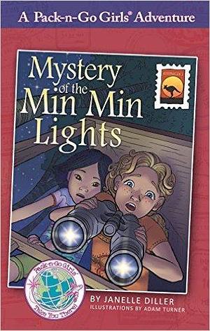 Mystery of the Min Min Lights by Janelle Diller, Janelle Diller