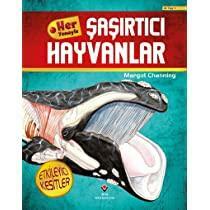 Her Yönüyle Sasirtici Hayvanlar by Margot Channing