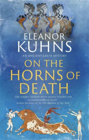 On the Horns of Death by Eleanor Kuhns