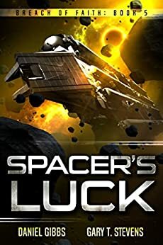 Spacer's Luck by Daniel Gibbs, Gary T. Stevens