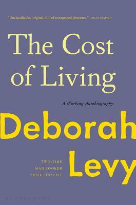 The Cost of Living by Deborah Levy