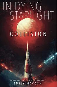 Collision by Emily McCosh