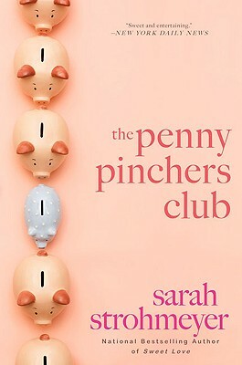 The Penny Pinchers Club by Sarah Strohmeyer