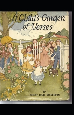 A Child's Garden of Verses Annotated by Robert Louis Stevenson