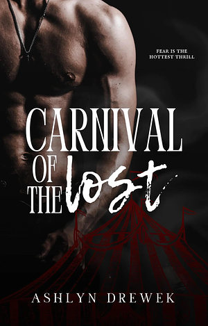 Carnival of the Lost by Ashlyn Drewek