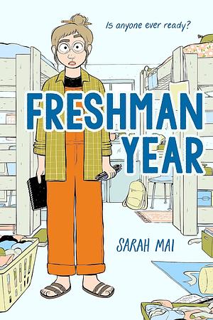Freshman Year by Sarah Mai