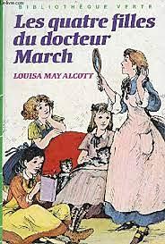 Les Quatre filles du docteur March, Volume 1 by Louisa May Alcott