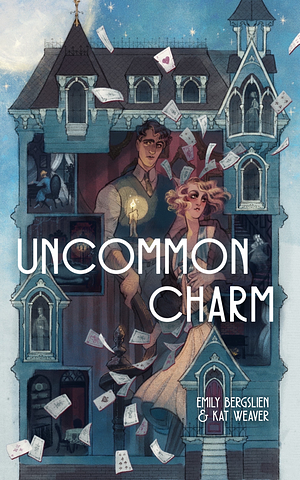 Uncommon Charm by Emily Bergslien, Kat Weaver