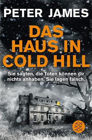 Das Haus in Cold Hill by Peter James