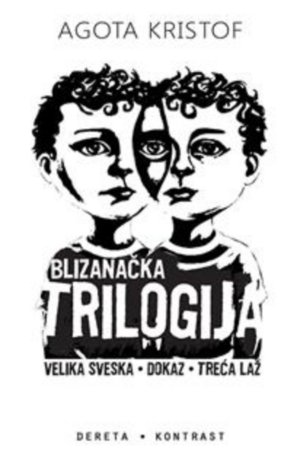 Blizanačka trilogija by Ágota Kristóf