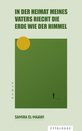 In der Heimat meines Vaters riecht die Erde wie der Himmel by Samira El-Maawi