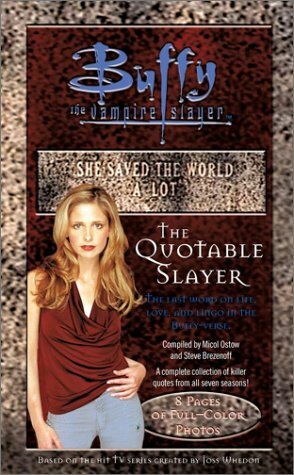 The Quotable Slayer by Micol Ostow