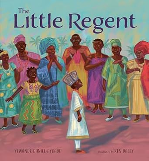 The Little Regent by Yewande Daniel-Ayoade