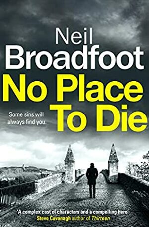 No Place to Die by Neil Broadfoot