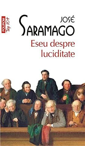 Eseu despre luciditate by José Saramago, Georgiana Bărbulescu