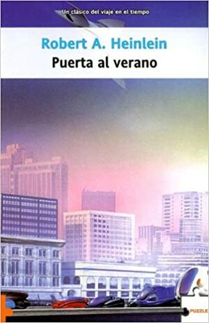 Puerta al verano by Robert A. Heinlein