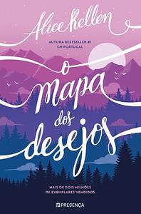 O Mapa dos Desejos by Alice Kellen