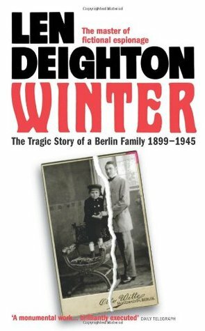 Winter: A Berlin Family, 1899-1945 by Len Deighton