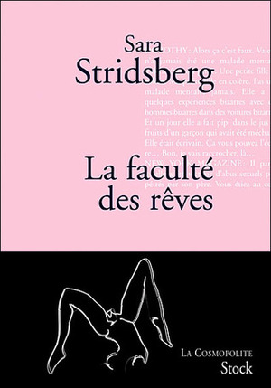 La Faculté des rêves by Sara Stridsberg, Jean-Basptiste Coursaud