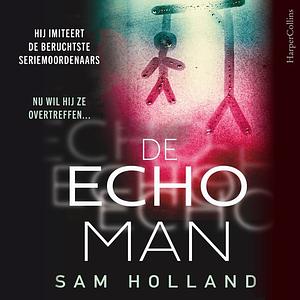 De echoman by Sam Holland