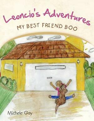 Leoncio's Adventures by Michele Gay