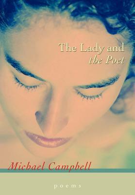 The Lady and the Poet by Michael Campbell