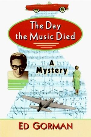 The Day the Music Died by Ed Gorman