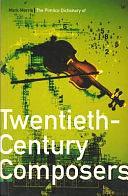 The Pimlico Dictionary of 20th-century Composers by Mark Morris