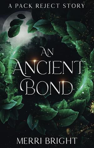 An Ancient Bond by Merri Bright