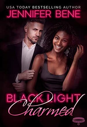 Black Light: Charmed by Jennifer Bene