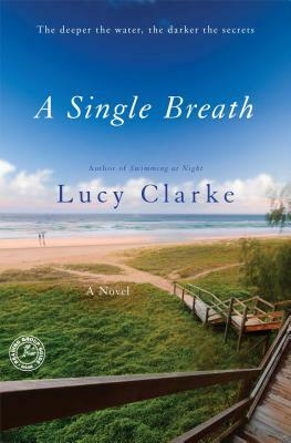 A Single Breath by Lucy Clarke