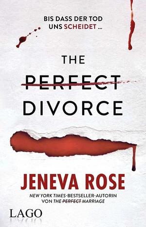 The Perfect Divorce by Jeneva Rose