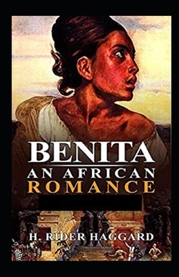 benita an african romance illustrated by H. Rider Haggard