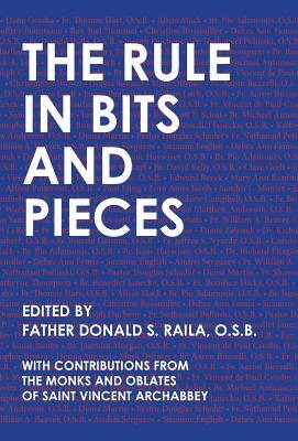 The Rule in Bits and Pieces by Donald S. Raila