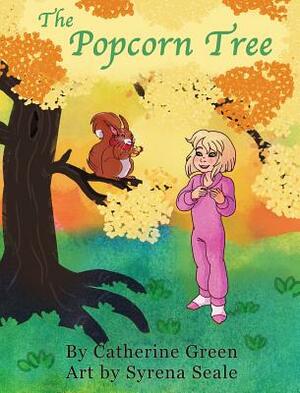 The Popcorn Tree: An Adventurous Tale by Catherine Green
