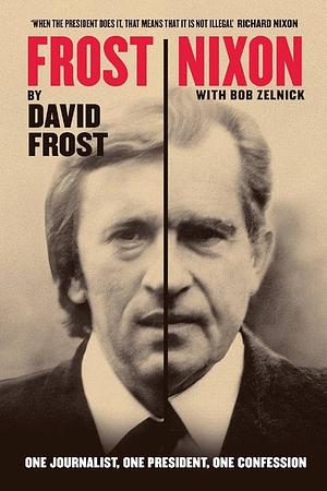 Frost/Nixon by David Frost