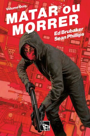 Matar ou Morrer, Vol. 2 by Ed Brubaker