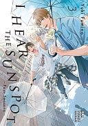 I Hear the Sunspot: Four Seasons Volume 3 by Yuki Fumino