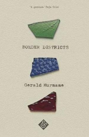 Border Districts by Gerald Murnane