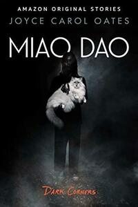 Miao Dao by Joyce Carol Oates