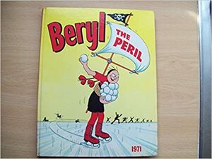 Beryl the Peril 1971 by D.C. Thomson &amp; Company Limited