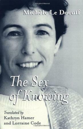 The Sex of Knowing by Lorraine Code, Michèle Le Dœuff, Kathryn Hamer