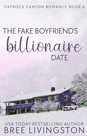 The Fake Boyfriend's billionaire date  by Bree Livingston