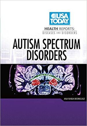 Autism Spectrum Disorders by Ana María Rodríguez