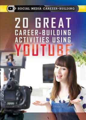 20 Great Career-Building Activities Using Youtube by Adam Furgang