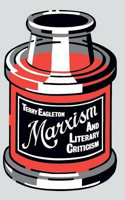 Marxism and Literary Criticism by Terry Eagleton